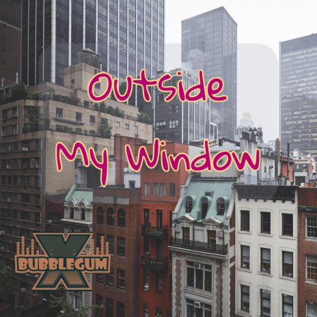 Outside My Window IV | Boomplay Music