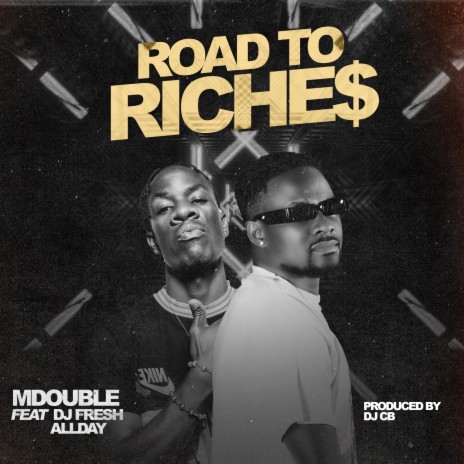 Road to Riches ft. DjFreshAllDay | Boomplay Music