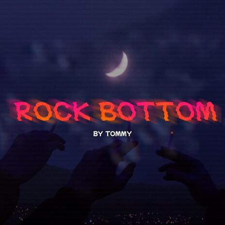 Rock Bottom | Boomplay Music