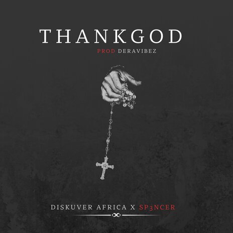 Thankgod ft. SP3NCER | Boomplay Music