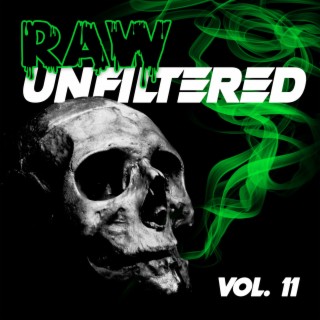 Raw Unfiltered, Vol. 11