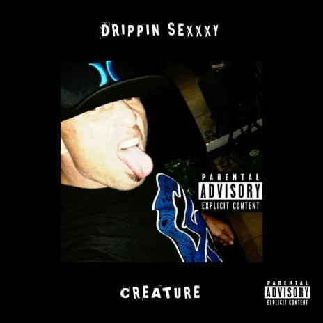 Drippin Sexxxy | Boomplay Music