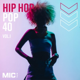 Hip Hop Pop 40 Vol. 1