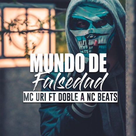 Mundo De Falsedad ft. Mc Uri | Boomplay Music