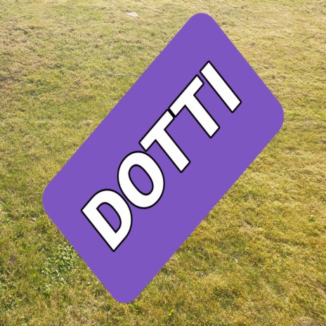 Dotti | Boomplay Music