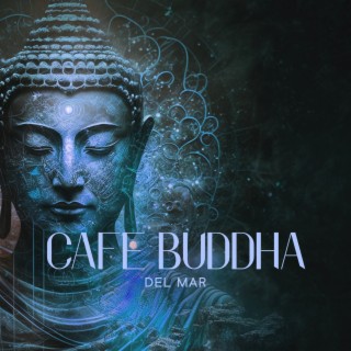 Cafe Buddha Del Mar: Balearic Sunset Chill, Summer Vibes Mix