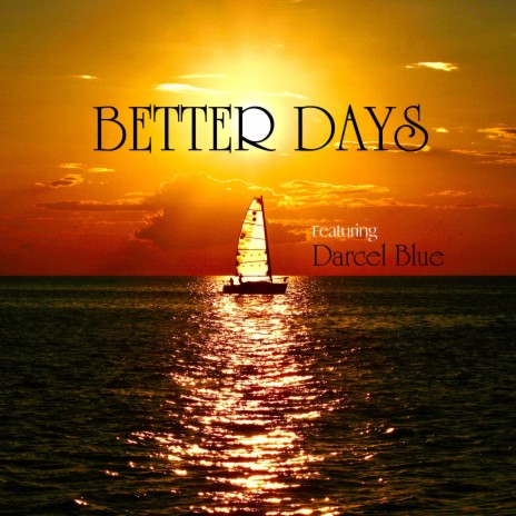 Better Days | Boomplay Music