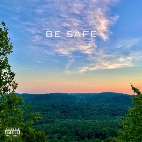 be safe | Boomplay Music