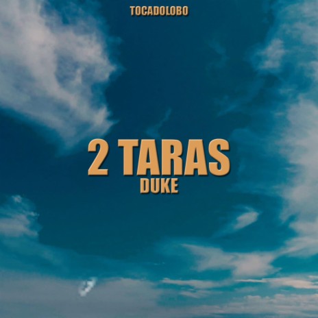 2 Taras | Boomplay Music