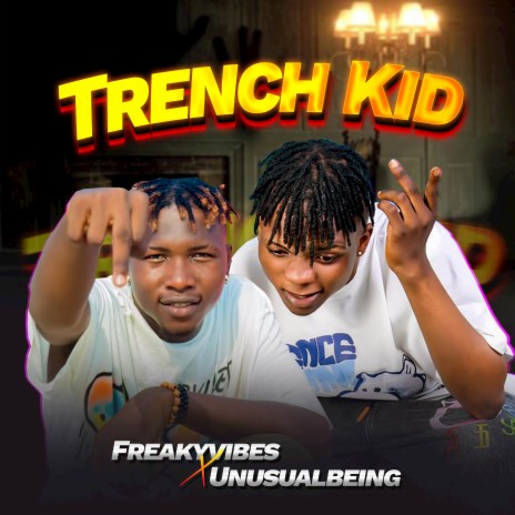 Trench Kid ft. Unusualbeing | Boomplay Music