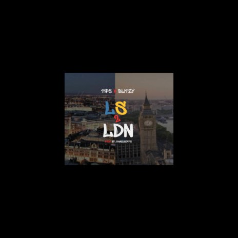 LS 2 LDN ft. Blitzy | Boomplay Music