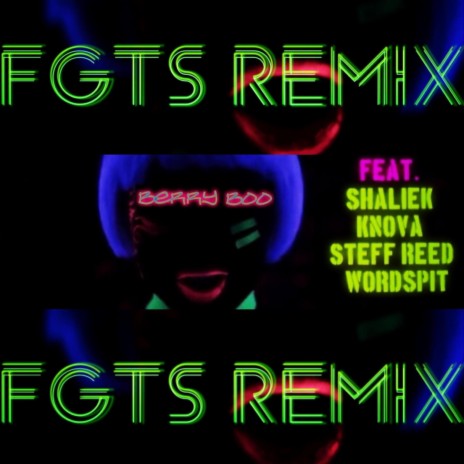 FGTS Remix (feat. Shaliek, Knova, Steff Reed & Word Spit) (Remix) | Boomplay Music