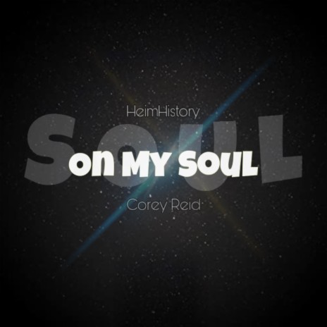 On My Soul (feat. Corey Reid) | Boomplay Music