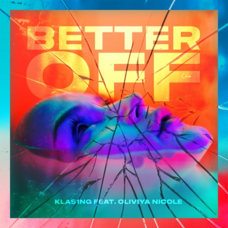 Better off ft. KLAS1NG | Boomplay Music