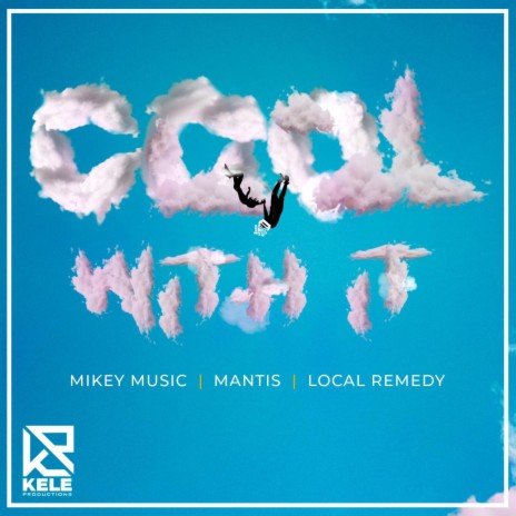 Cool With It ft. Local Remedy | Boomplay Music