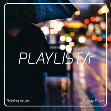 Raining On Me (Radio Edit) | Boomplay Music