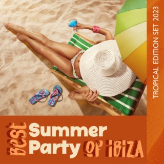 Best Summer Party of Ibiza: Tropical Edition Set 2023