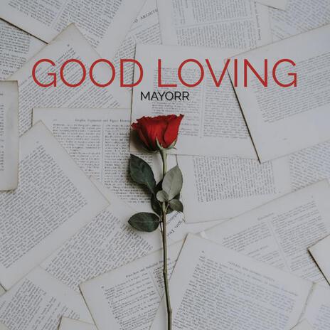 Good Loving | Boomplay Music