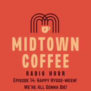 Midtown Coffee Radio Hour