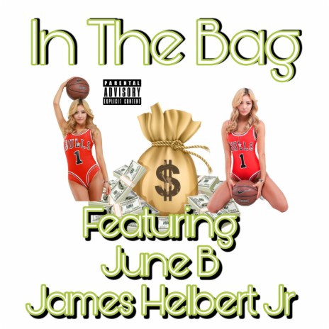 In The Bag ft. June B | Boomplay Music