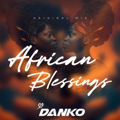 African Blessings (Original Mix) | Boomplay Music