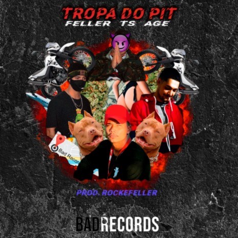 Tropa do Pit ft. Age & Rockefeller | Boomplay Music