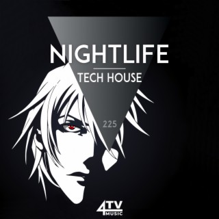 Nightlife - Tech House