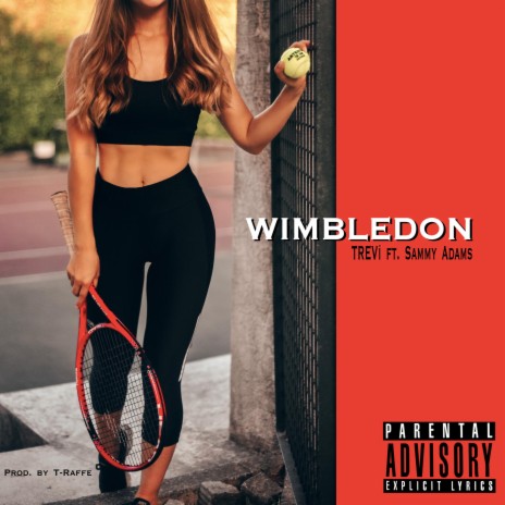 Wimbledon (feat. Sammy Adams) | Boomplay Music