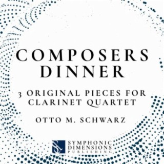 Composer`s Dinner for Clarinet Quartet