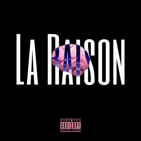 La Raison | Boomplay Music