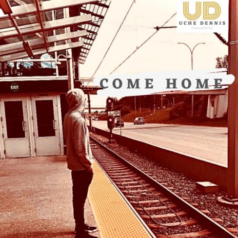 Come Home | Boomplay Music