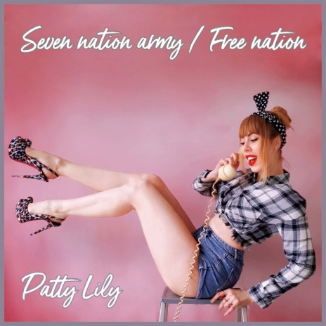 Seven Nation Army / Free Nation | Boomplay Music