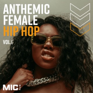 Female Hip Hop Anthems