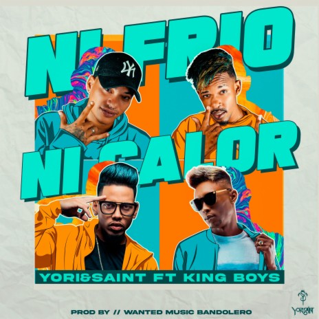 Ni Frio, Ni Calor ft. King Boys | Boomplay Music