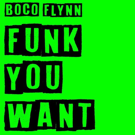 Funk You Want | Boomplay Music