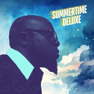 Summertime Deluxe