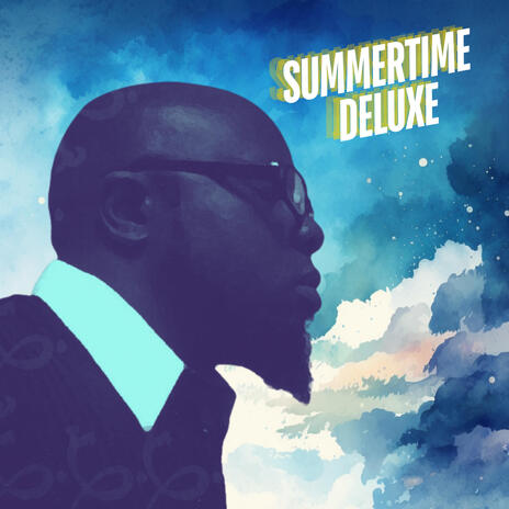 Summertime Deluxe ft. Leah Tysse | Boomplay Music