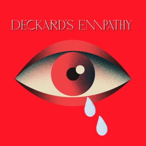 Deckard's Empathy | Boomplay Music