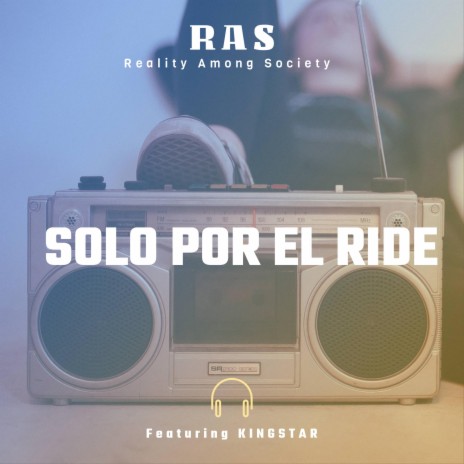 Solo Por El Ride ft. KingStar | Boomplay Music