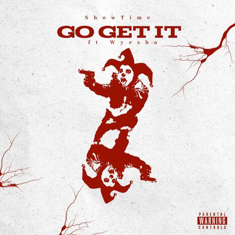 Go Get It ft. Wyesha | Boomplay Music