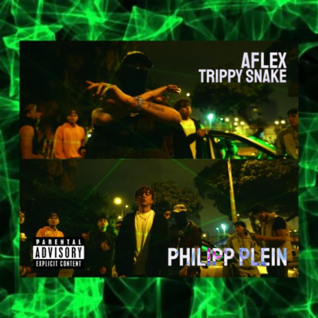 Philipp Plein ft. Aflex & Trippy Snake | Boomplay Music
