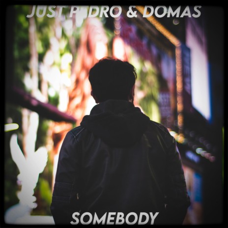 Somebody ft. Domas | Boomplay Music