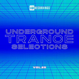 Underground Trance Selections, Vol. 25