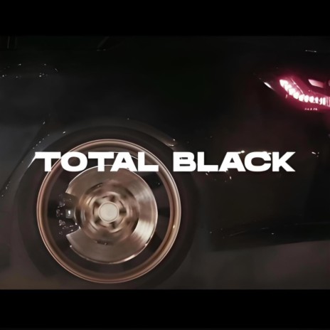 Total Black | Boomplay Music