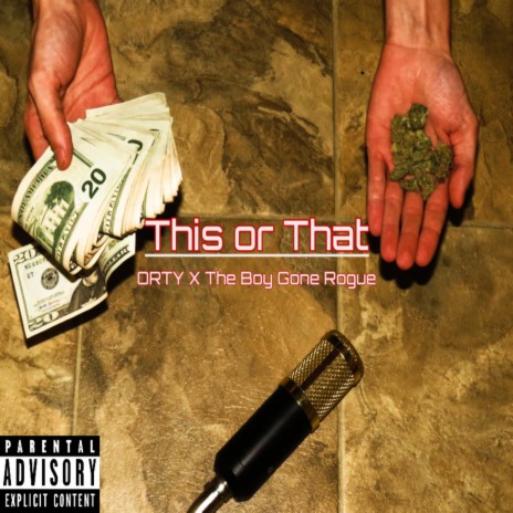 This or That (feat. The Boy Gone Rogue) | Boomplay Music