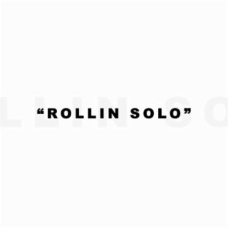 Rollin Solo