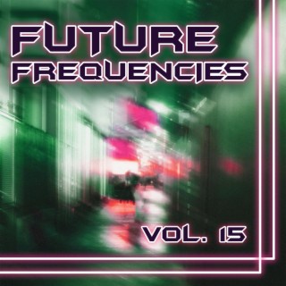 Future Frequencies, Vol. 15