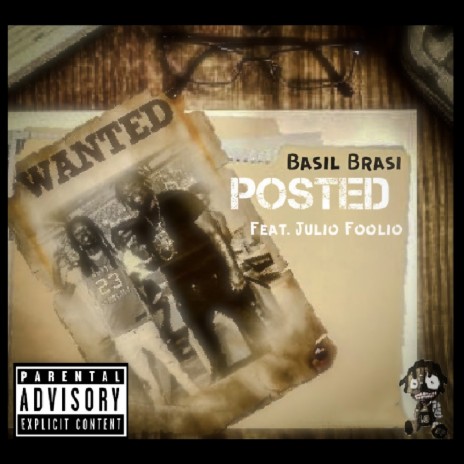 Posted (feat. Julio Foolio) | Boomplay Music