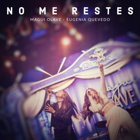 No Me Restes ft. Eugenia Quevedo | Boomplay Music