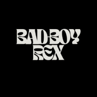 Bad-Boy Rex